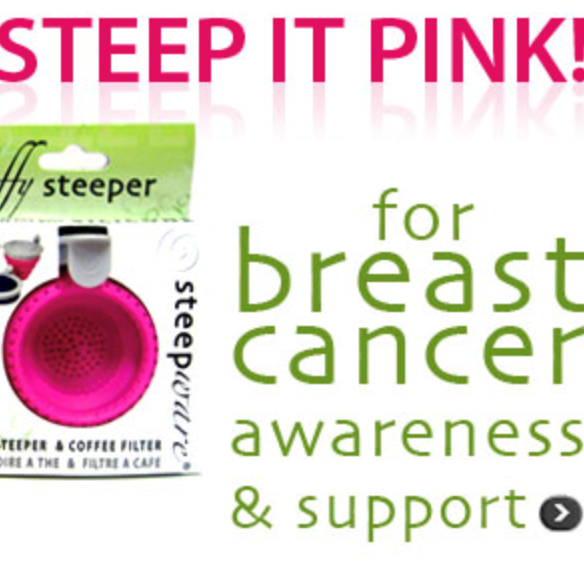 Steep It Pink – We’re matching donations!
