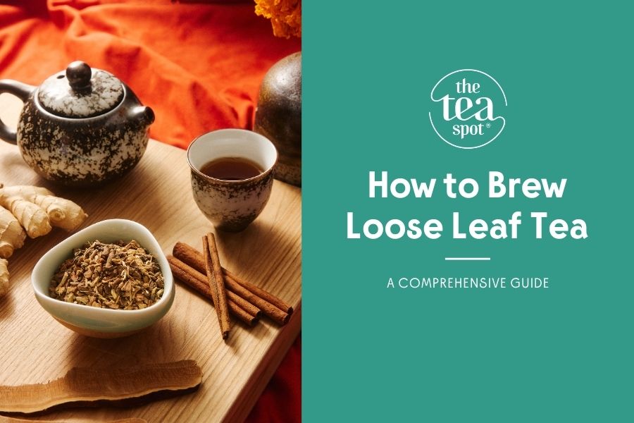 how to brew loose leaf tea